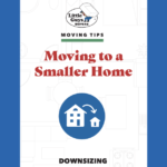 "Moving Tips: Moving to a Smaller Home (Downsizing)"